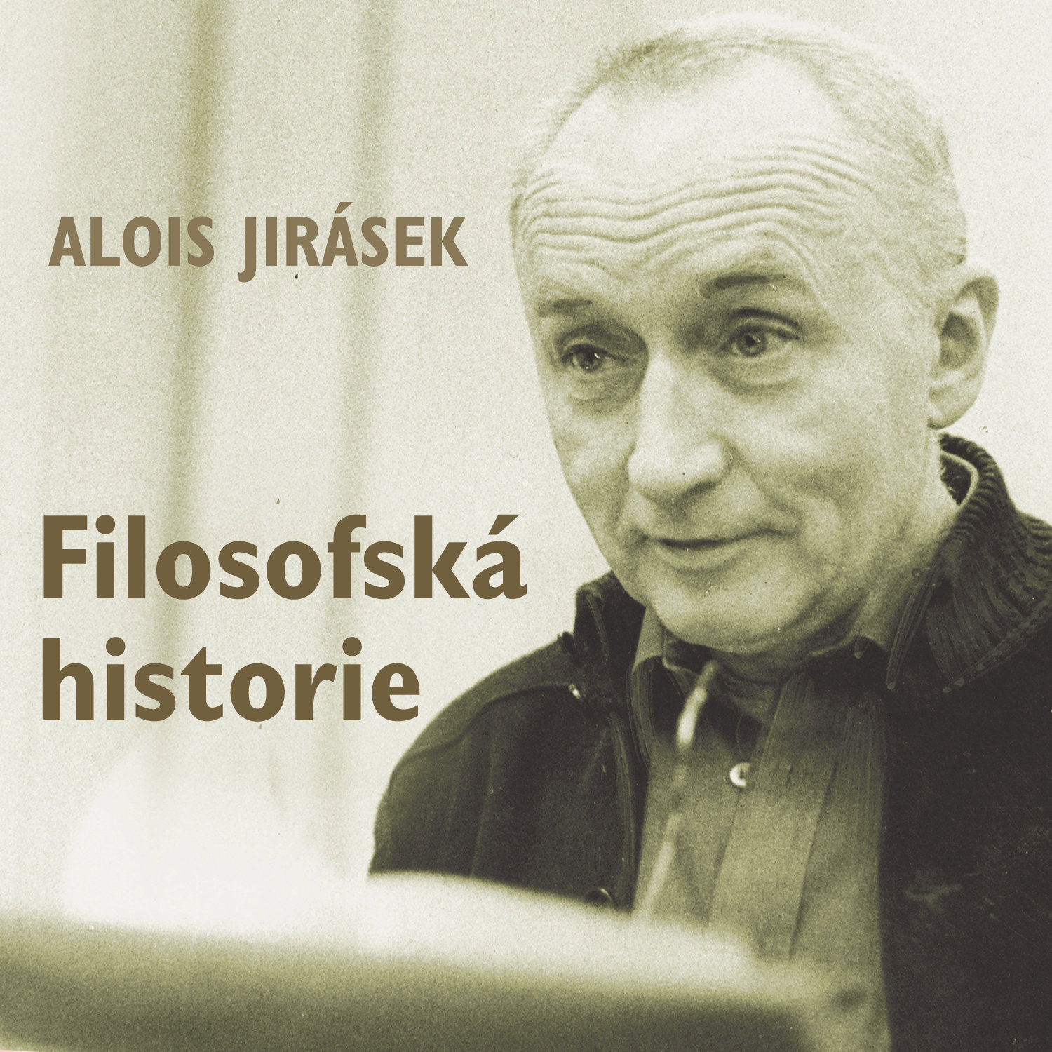 Alois Jirásek: Filosofská historie