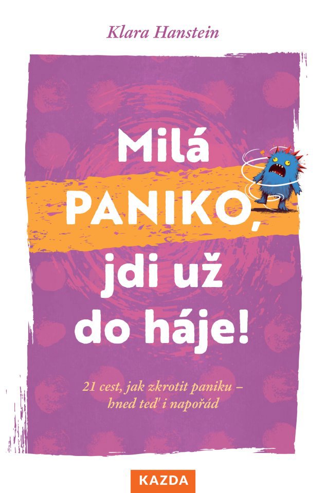 Milá paniko, jdi už do háje!