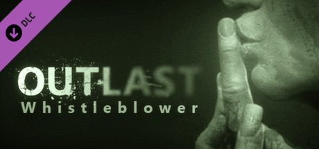 Outlast: Whistleblower - PC DIGITAL (ESD)